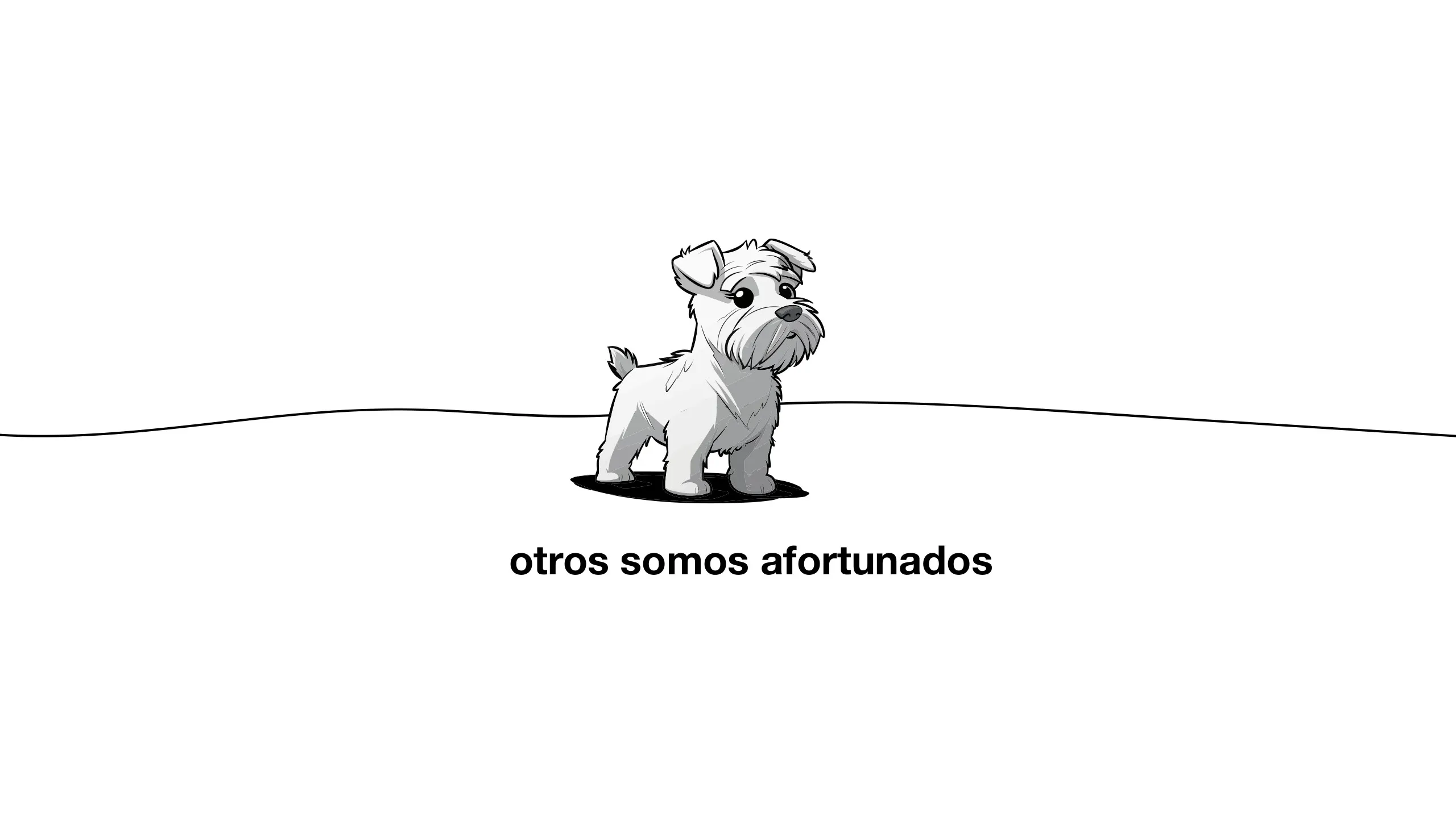 Lámina del manifiesto con un perro ilustrado sobre una línea y el texto otros somos afortunados