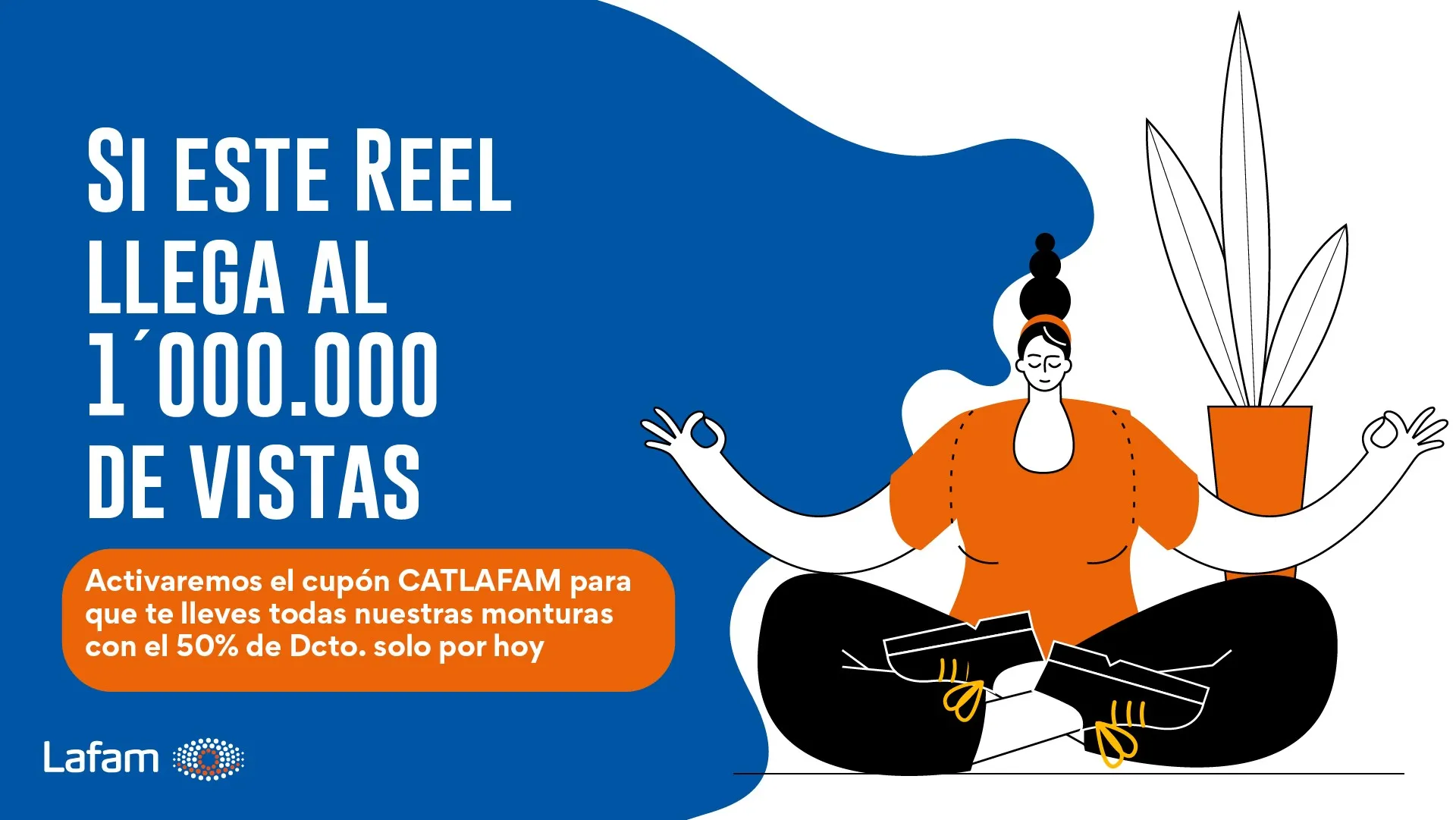 Personaje meditando junto a una planta y el texto Si este reel llega al 1.000.000 de vistas
