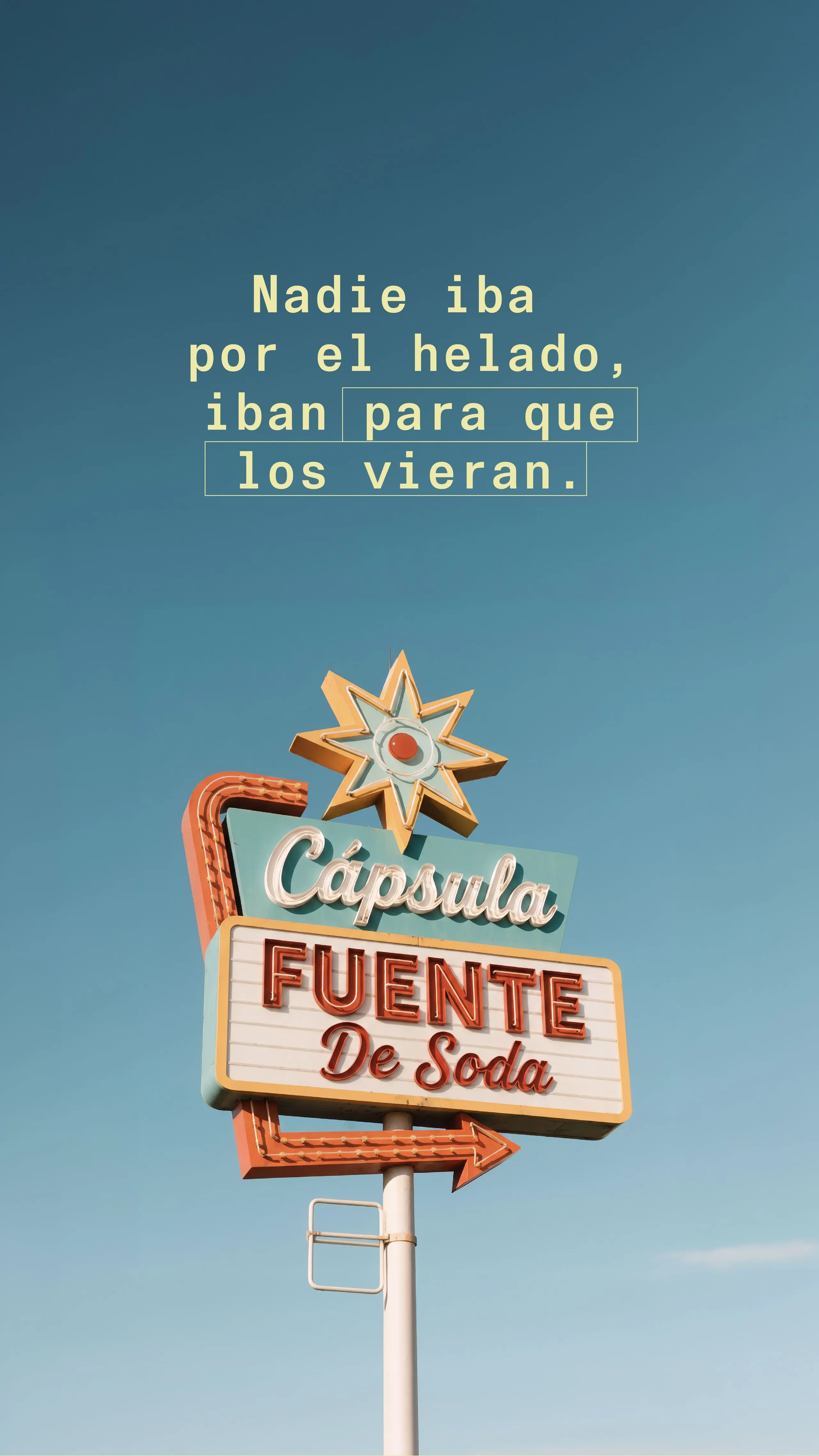 Historia con el letrero de la cápsula y el texto Nadie iba por el helado, iban para que los vieran
